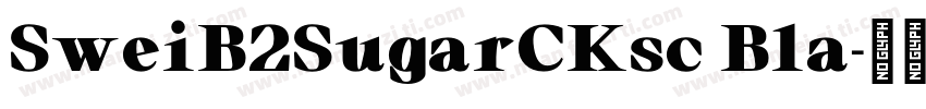 SweiB2SugarCKsc Bla字体转换